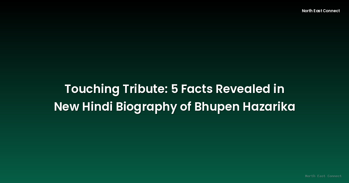 Touching Tribute: 5 Facts Revealed in New Hindi Biography of Bhupen Hazarika