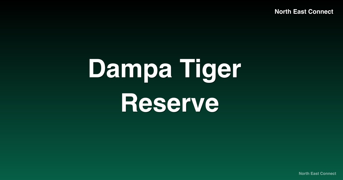 Dampa Tiger Reserve